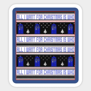 All I Want For Christmas is Doctor Who Ugly Sweater Design Sticker